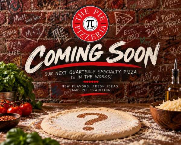 Our next Specialty Pizza is in the works!